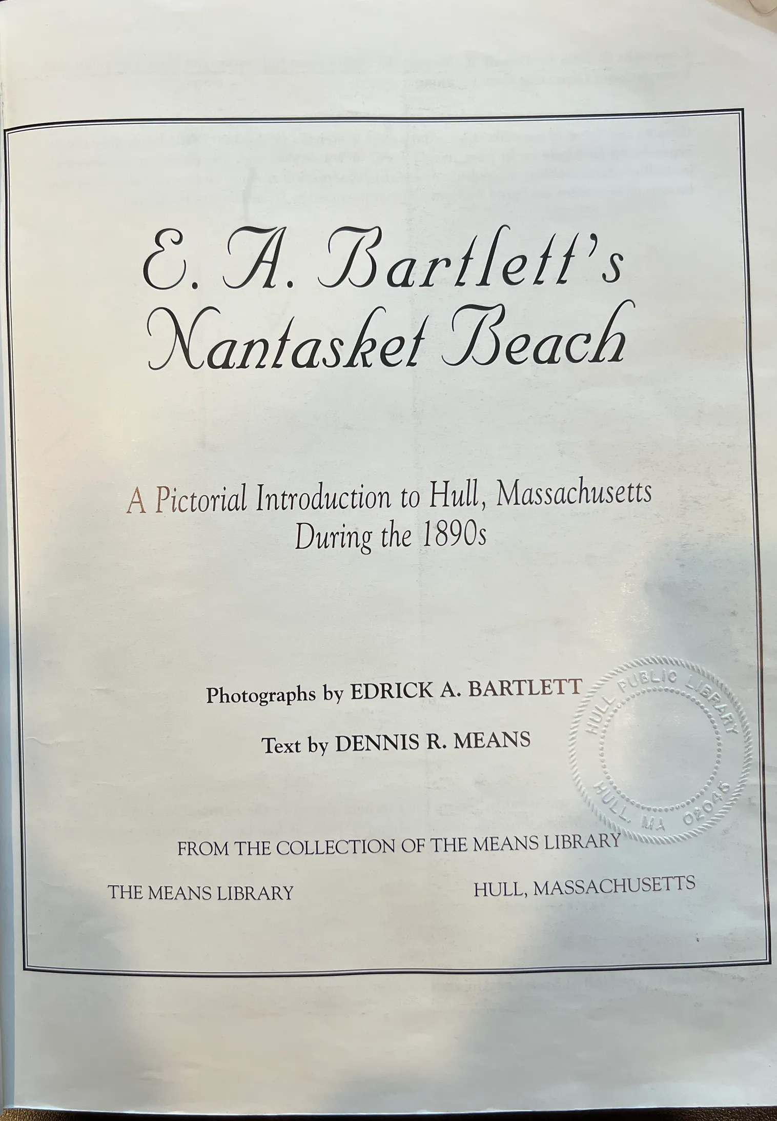A pictorial introduction to Hull, Massachusetts during the 1890s Nantasket Beach