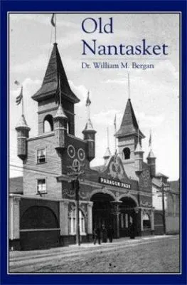 Old Nantasket 2004 edition